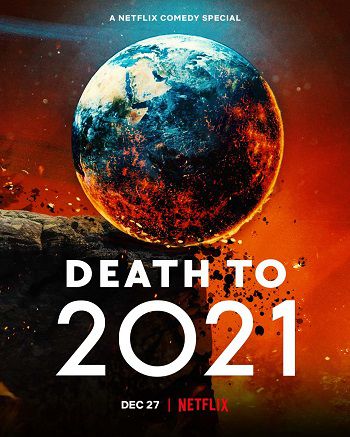 Xem Phim Hẹn Không Gặp Lại 2021 (Death To 2021)