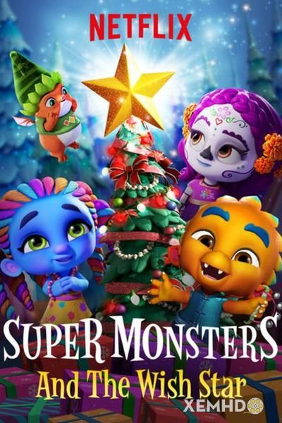 Xem Phim Hội Quái Siêu Cấp: Ngôi Sao Ước (Super Monsters And The Wish Star)