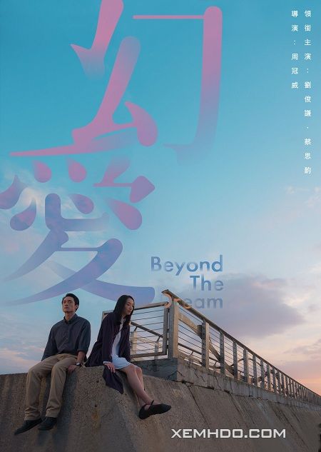 Poster Phim Hơn Cả Giấc Mơ (Beyond The Dream)