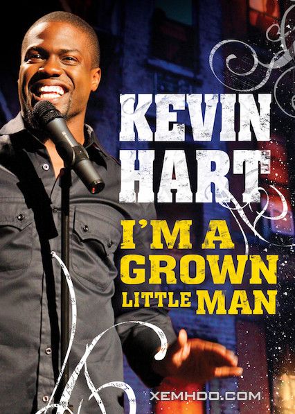 Xem Phim Kevin Hart: Tôi Là Cậu Bé To Xác (Kevin Hart: Im A Grown Little Man)