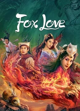 Xem Phim Liêu Trai Tân Biên Chi Độ Tình (Fox Love)