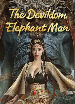 Xem Phim Ma Đạo Tượng Nhân (The Devildom Elephant Man)