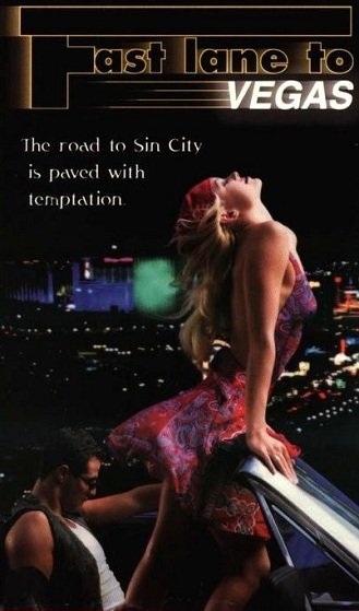 Poster Phim Nhanh Chóng Đến Vegas (Fast Lane To Vegas)