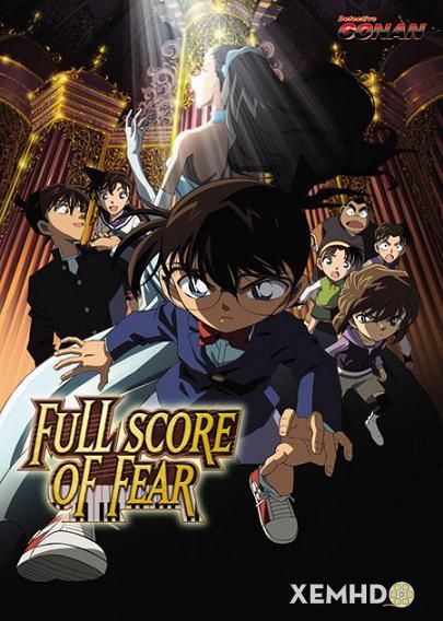 Xem Phim Thám Tử Lừng Danh Conan 12: Sự Sợ Hãi Bất Ngờ (Detective Conan Movie 12: Full Score Of Fear)