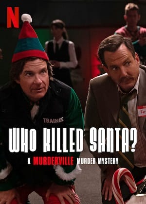 Xem Phim Thị Trấn Mưu Sát Ai Đã Giết Santa (Who Killed Santa A Murderville Murder Mystery)