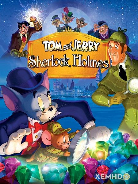 Xem Phim Tom Và Jerry Gặp Sherlock Holmes (Tom And Jerry Meet Sherlock Holmes)