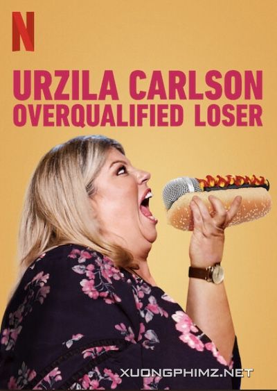 Xem Phim Urzila Carlson: Kẻ Thất Bại Vượt Chuẩn (Urzila Carlson: Overqualified Loser)