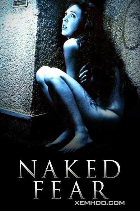 Xem Phim Vũ Nữ Báo Thù (Naked Fear)