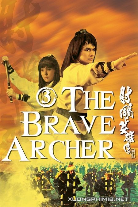 Xem Phim Xạ Điêu Anh Hùng Truyện 3 (The Brave Archer 3)