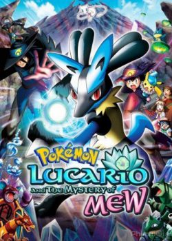 Xem Phim Pokemon Movie 8: Mew và người hùng của ngọn sóng Lucario (Pokémon Movie 8: Lucario and the Mystery of Mew)