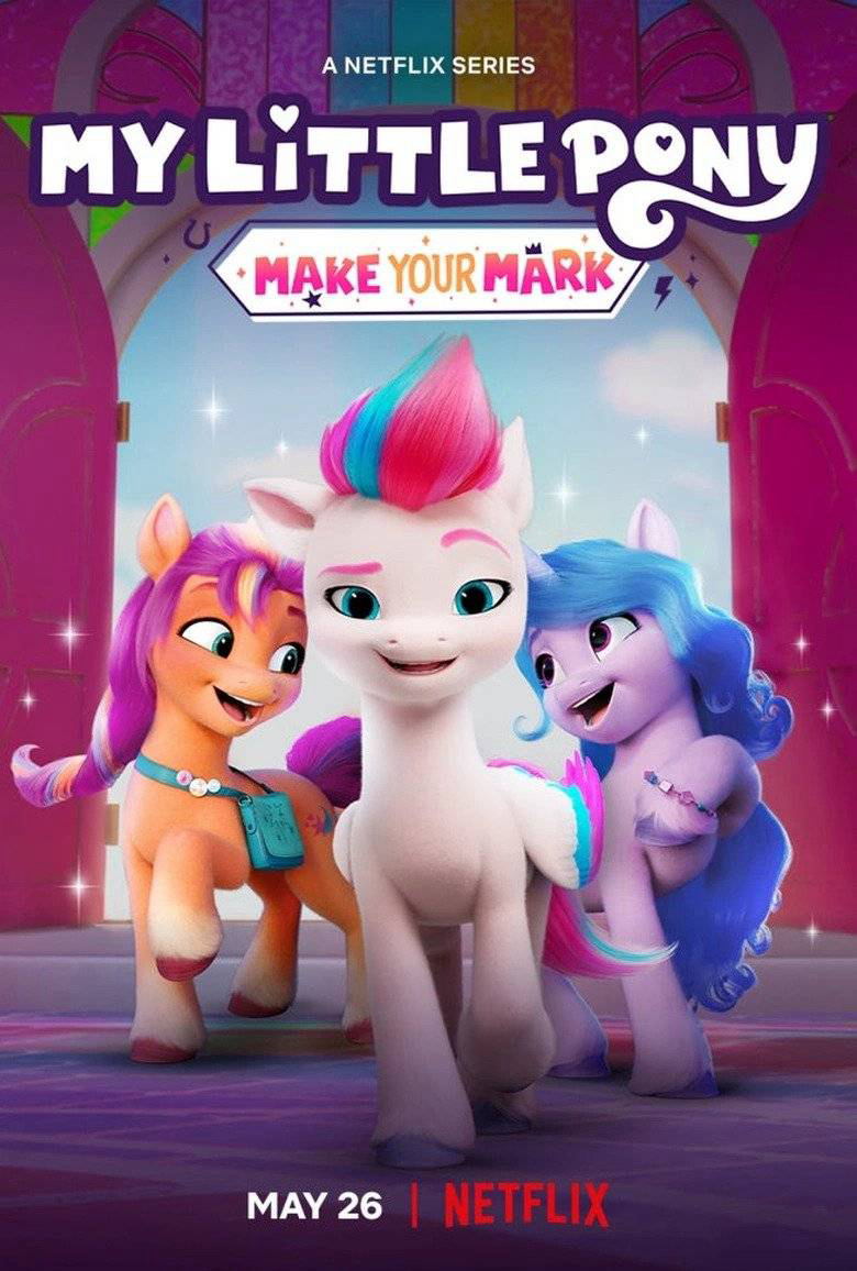 Poster Phim Pony bé nhỏ: Tạo dấu ấn riêng (Phần 2) (My Little Pony: Make Your Mark (Season 2))