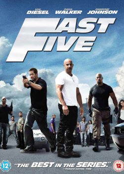 Poster Phim Quá Nhanh, Quá Nguy Hiểm 5 (Fast and Furious 5: Fast Five The Rio Heist)