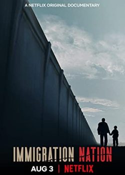 Xem Phim Quốc Gia Nhập Cư Phần 1 (Immigration Nation Season 1)