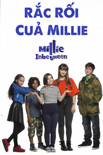 Xem Phim Rắc Rối Của Millie (Millie In Between)