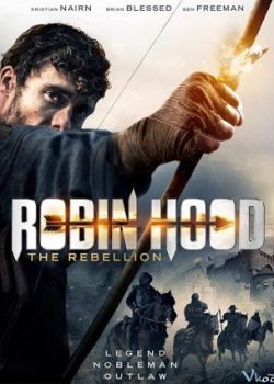 Xem Phim Robin Hood: Cuộc Nổi Loạn (Robin Hood: The Rebellion)