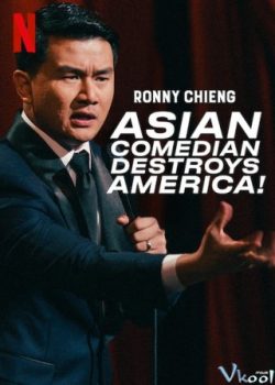 Xem Phim Ronny Chieng: Cây Hài Châu Á Hủy Diệt Nước Mỹ (Ronny Chieng: Asian Comedian Destroys America)