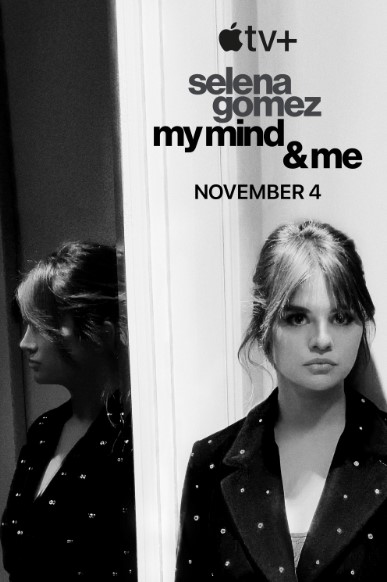 Poster Phim Selena Gomez: Tâm Trí Và Tôi (Selena Gomez: My Mind & Me)