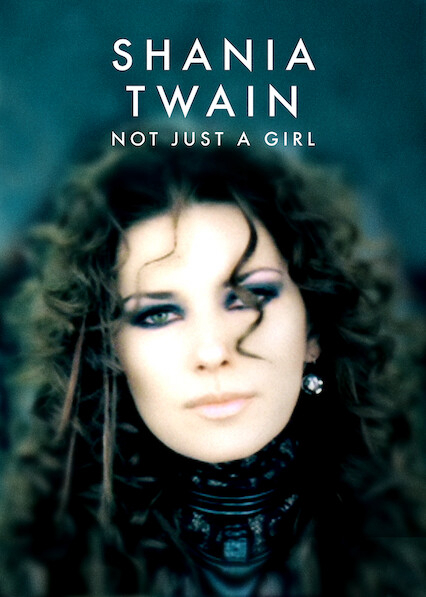Poster Phim Shania Twain: Không chỉ là một cô gái (Shania Twain: Not Just a Girl)