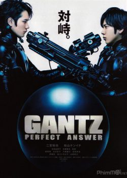 Xem Phim Sinh Tử Luân Hồi: Đáp Án Hoàn Hảo Live-Action Phần 2 (Gantz: Perfect Answer Live-Action Part 2)