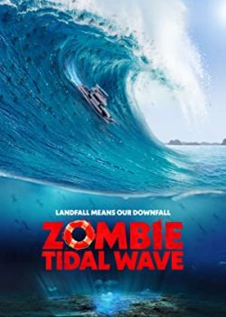Xem Phim Sóng Thần Zombie (Zombie Tidal Wave)