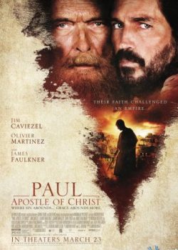 Xem Phim Sứ Đồ Của Chúa Kito (Paul, Apostle Of Christ)