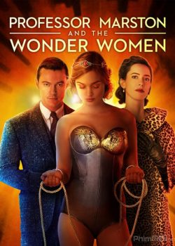 Xem Phim Sự Hình Thành Wonder Woman (Professor Marston and the Wonder Women)