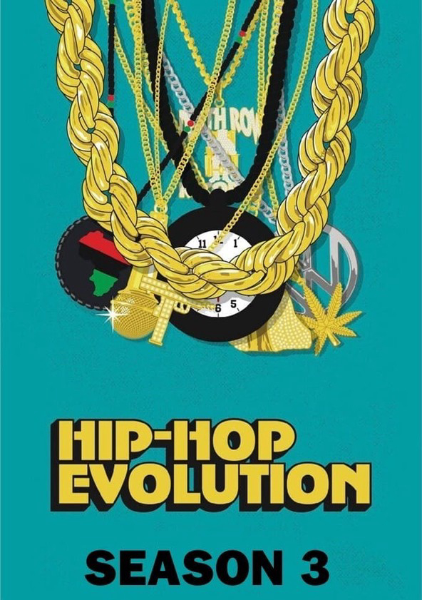 Xem Phim Sự phát triển của Hip-Hop (Phần 3) (Hip-Hop Evolution (Season 3))