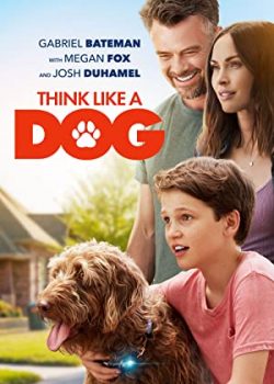 Poster Phim Tâm Sự Của Chú Khuyển (Think Like a Dog)