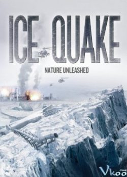 Xem Phim Thảm Họa Băng Vỡ (Ice Quake)