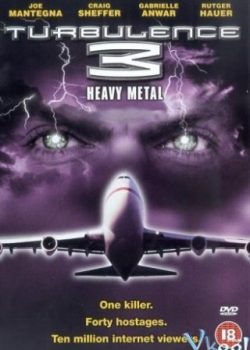 Xem Phim Thảm Họa Máy Bay 3 (Turbulence III: Heavy Metal)