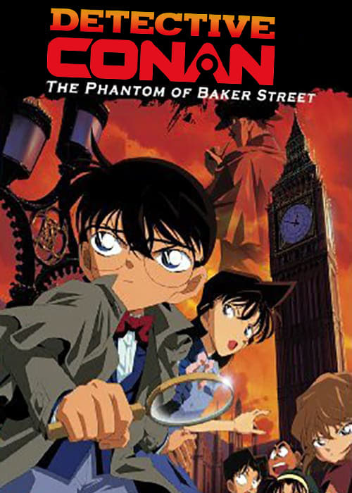 Xem Phim Thám Tử Lừng Danh Conan: Bóng Ma Đường Baker (Detective Conan: The Phantom of Baker Street)