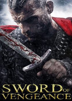 Xem Phim Thanh Gươm Báo Thù (Sword of Vengeance)