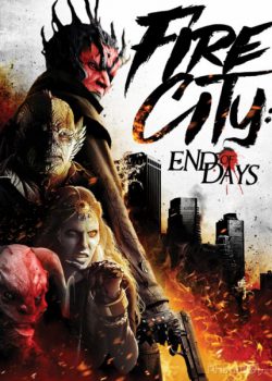 Xem Phim Thành Phố Khói Lửa: Ngày Tàn (Fire City: End of Days)