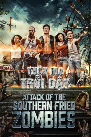 Xem Phim Thây Ma Trỗi Dậy (Attack of the southern fried zombies)