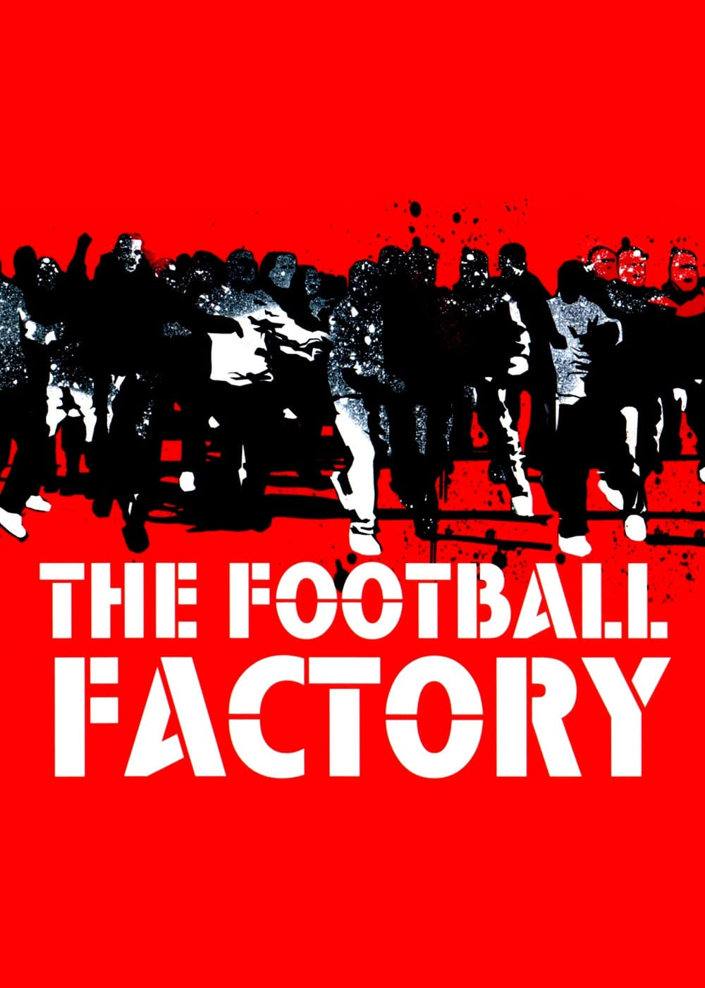 Xem Phim The Football Factory (The Football Factory)