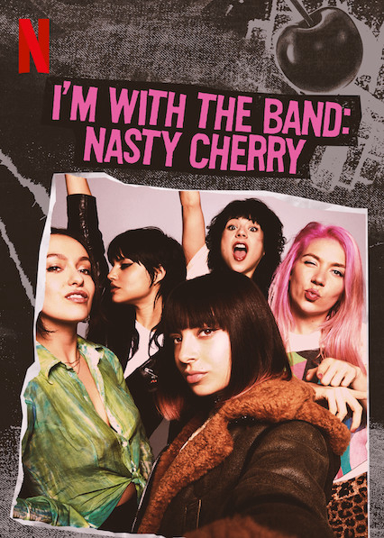 Xem Phim Theo chân ban nhạc: Nasty Cherry (I'm with the Band: Nasty Cherry)