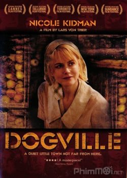 Xem Phim Thị Trấn Dogville Ổ Chó (Dogville)