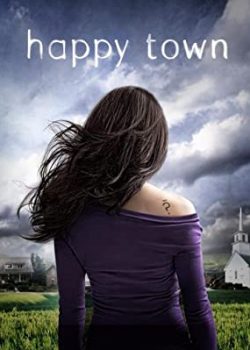 Poster Phim Thị Trấn Hạnh Phúc Phần 1 (Happy Town Season 1)