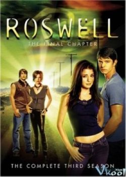Xem Phim Thị Trấn Roswell Phần 3 - Roswell Season 3 (Roswell Third Season)