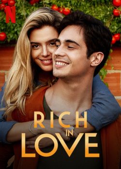 Xem Phim Thiếu Gia Giả Nghèo - Rich In Love (Ricos de Amor / Rich In Love)