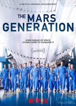 Xem Phim Thời Đại Sao Hỏa (The Mars Generation)