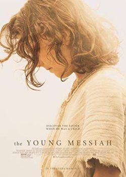 Xem Phim Thời Niên Thiếu Của Đấng Thiên Sai (The Young Messiah)