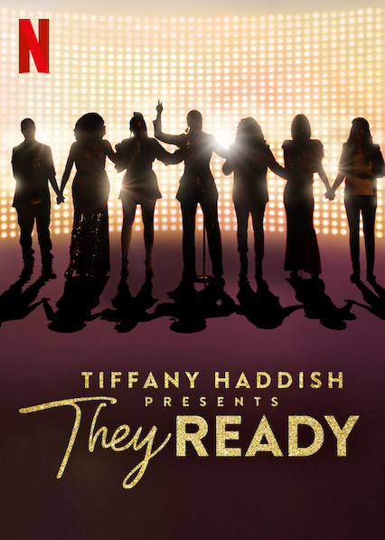 Xem Phim Tiffany Haddish giới thiệu: Họ đã sẵn sàng (Phần 1) (Tiffany Haddish Presents: They Ready (Season 1))