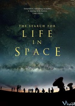 Xem Phim Tìm Kiếm Sự Sống Ngoài Vũ Trụ (The Search For Life In Space)
