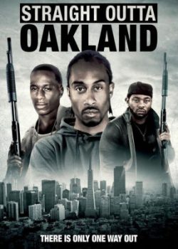 Xem Phim Tới Từ Oakland (Straight Outta Oakland)
