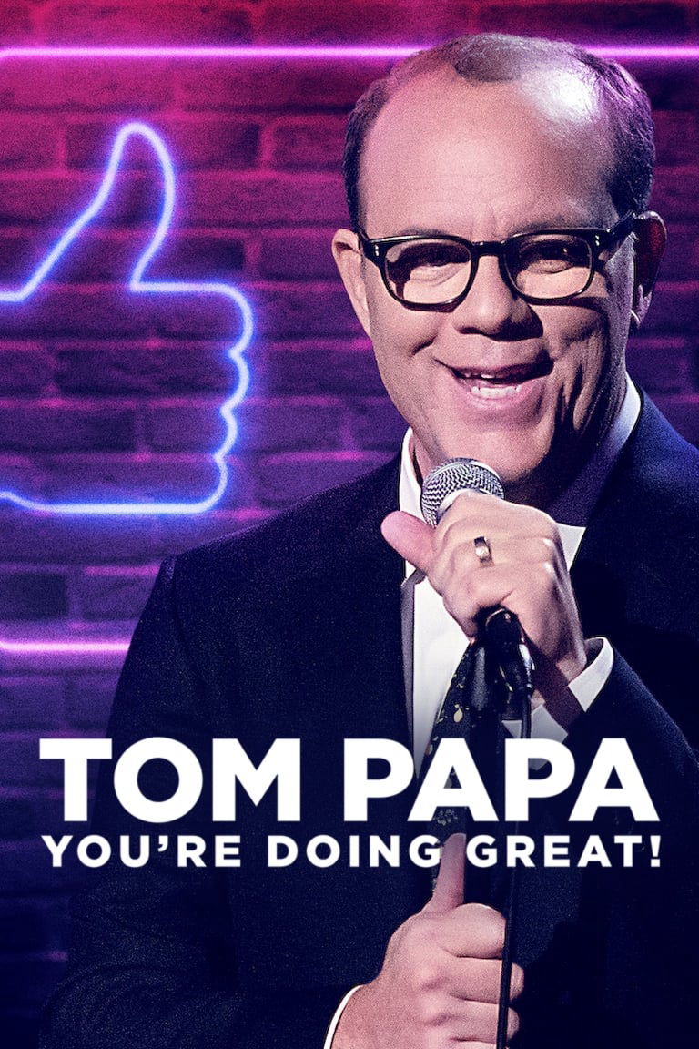 Xem Phim Tom Papa: Mọi Việc Đều Ổn (Tom Papa: You're Doing Great!)