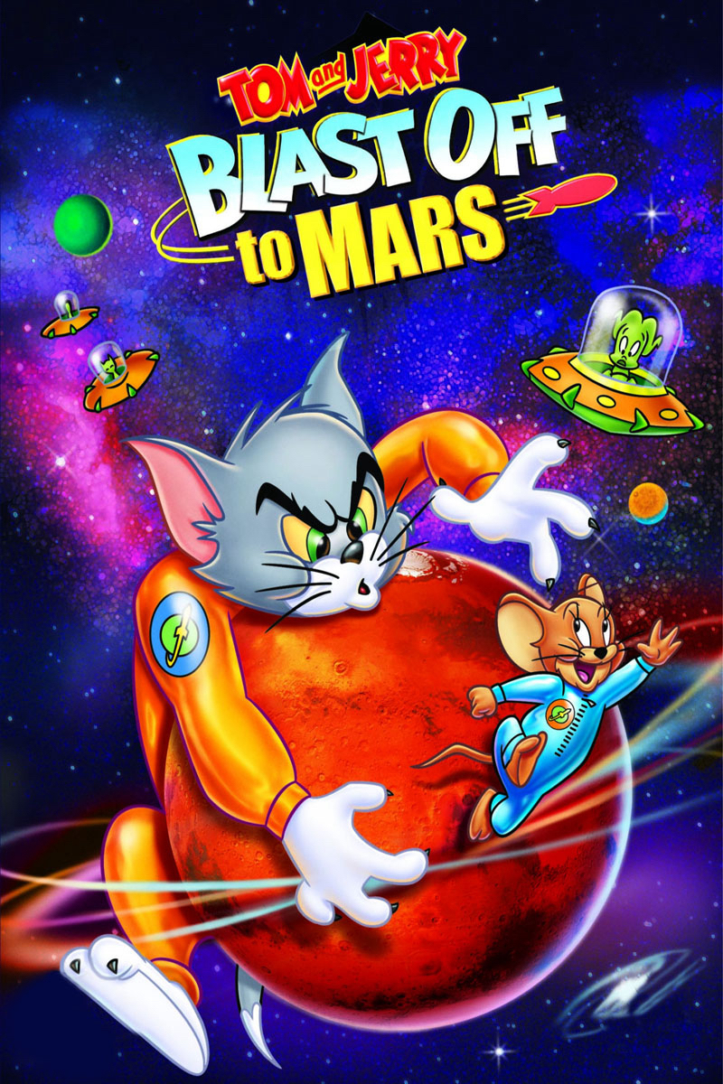 Xem Phim Tom Và Jerry Bay Đến Sao Hỏa (Tom and Jerry Blast Off to Mars!)