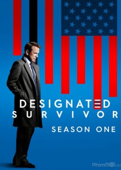 Xem Phim Tổng Thống Bất Đắc Dĩ Phần 1 (Designated Survivor Season 1)