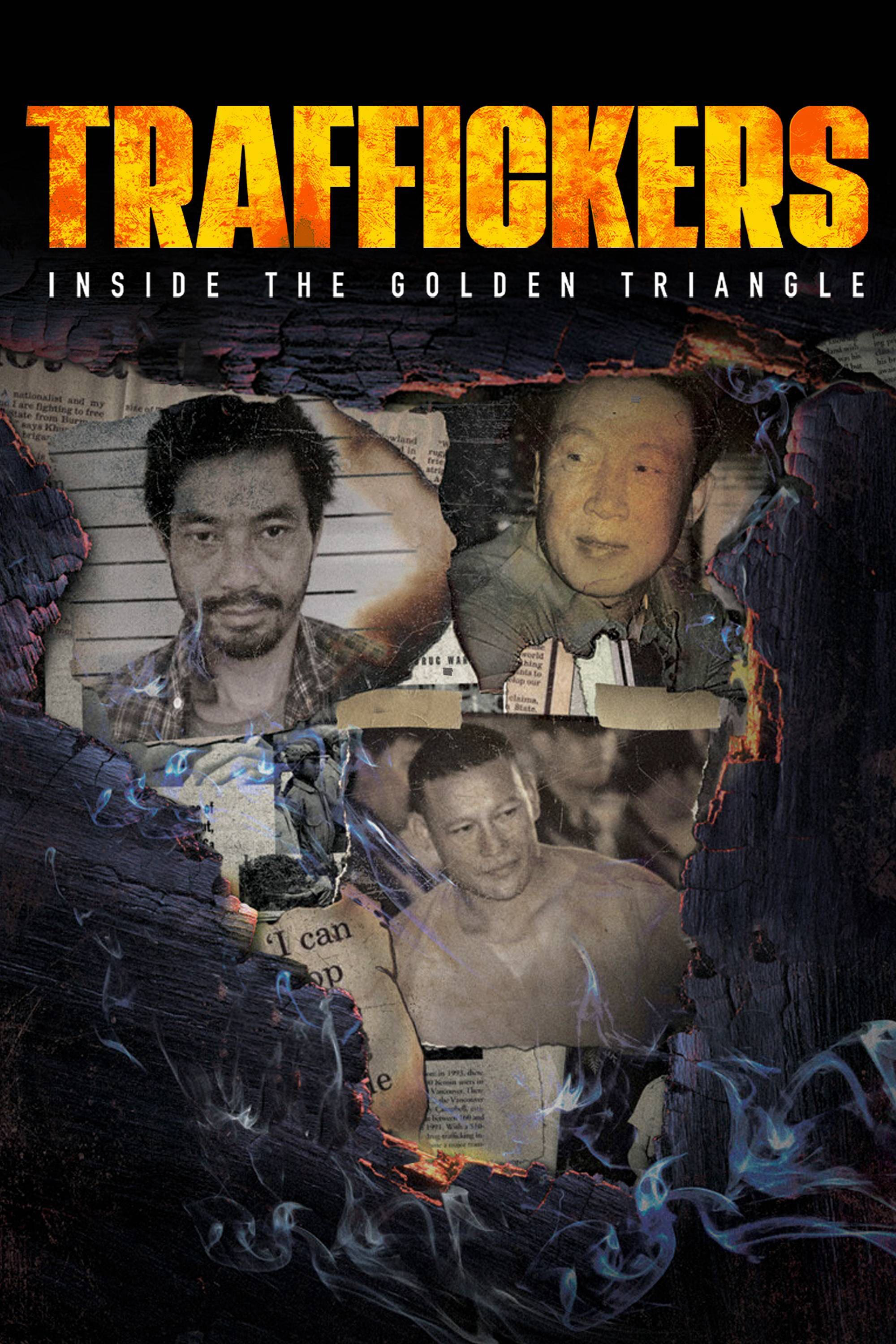 Poster Phim Traffickers: Inside The Golden Triangle (Traffickers: Inside The Golden Triangle)