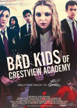 Xem Phim Trại Trẻ Hư (Bad Kids of Crestview Academy)